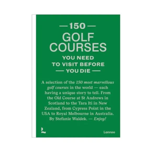 Marie Dumas 150 Golf Courses You Need to Visit Before You Die Book