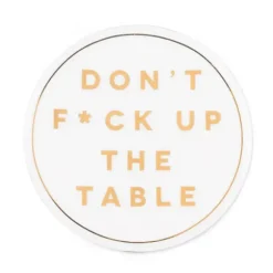 Marie Dumas F*ck Up Table Coaster